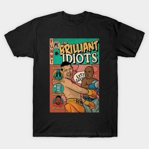 Brilliant Idiots T-Shirt by Baddest Shirt Co.